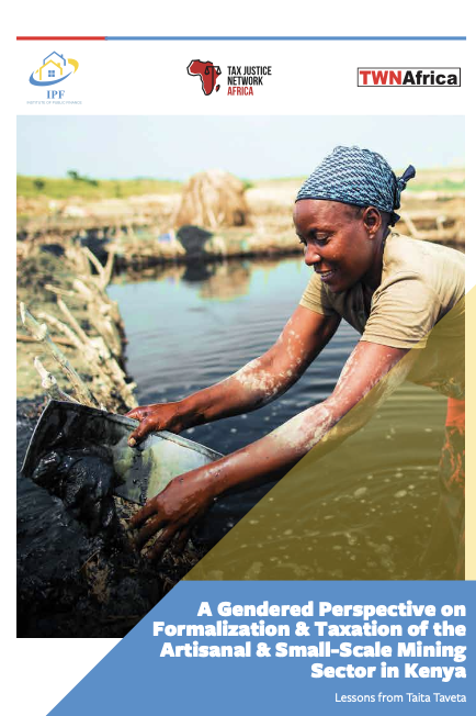 A Gendered Perspective on Formalization &amp; Taxation of the Artisanal &amp; Small-Scale Mining Sector in Kenya