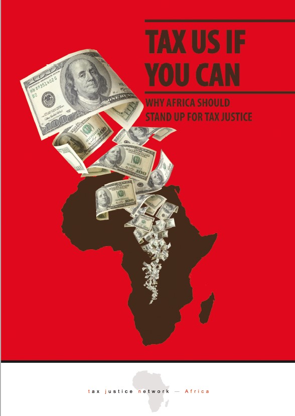 Tax Us If You Can: Why Africa Should Stand up for Tax Justice